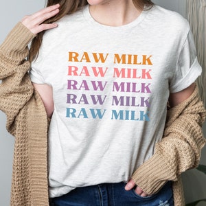 Retro Colorful Raw Milk Shirt, Pro Metabolic Shirt, Nutrition T-Shirt, Farm Life, Cow Tee, Homestead Tee, Food Shirt