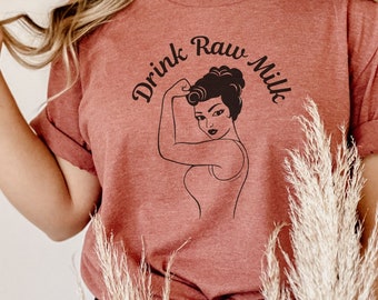 Raw Milk Shirt, Pro Metabolic Shirt, Nutrition T-Shirt, Farm Life, Cow Tee, Homestead Tee, Food Shirt