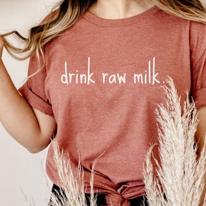 Raw Milk Shirt, Pro Metabolic Shirt, Nutrition T-Shirt, Gift for Farmer, Cow Tee, Homestead, Food Shirt