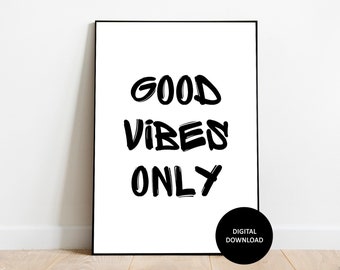 Good Vibes Only Black And White Print, Good Vibes Only Wall Art, Typography Print, Good Vibes Only Print, Minimalist Poster, Home Decor