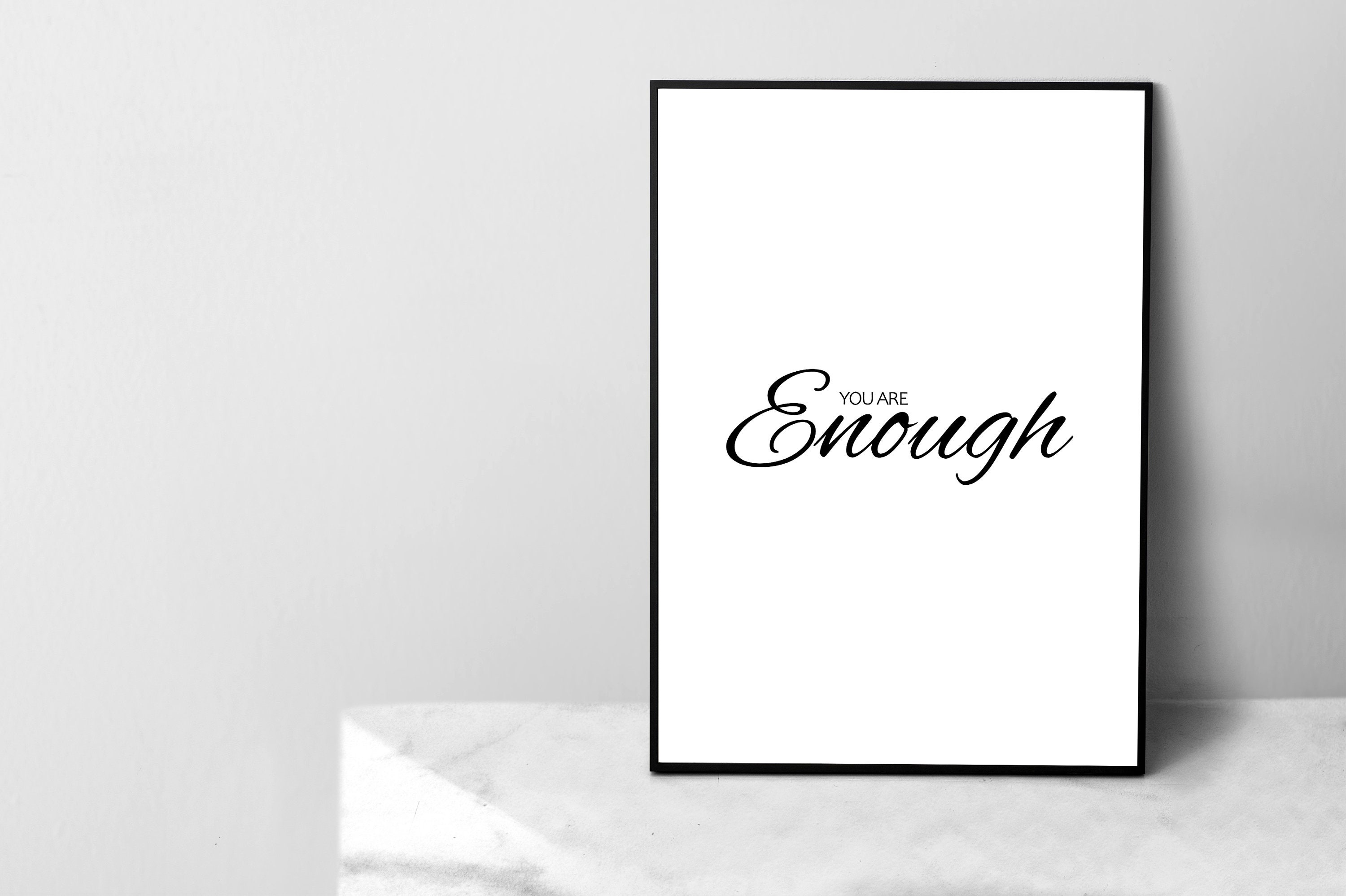 You Are Enough Wall Art ,you Are Enough Print, Printable Quotes