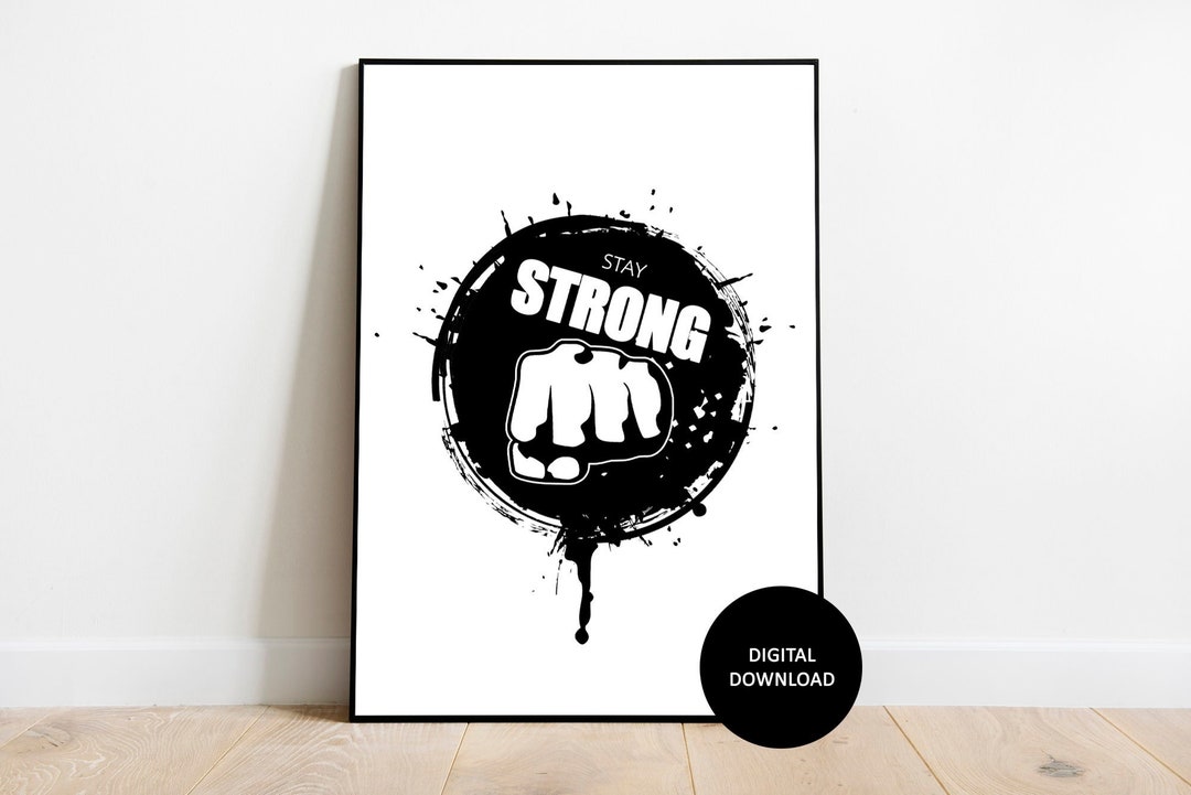 Stay Strong Wall Art ,stay Strong Printable Wall Art, Motivation Wall