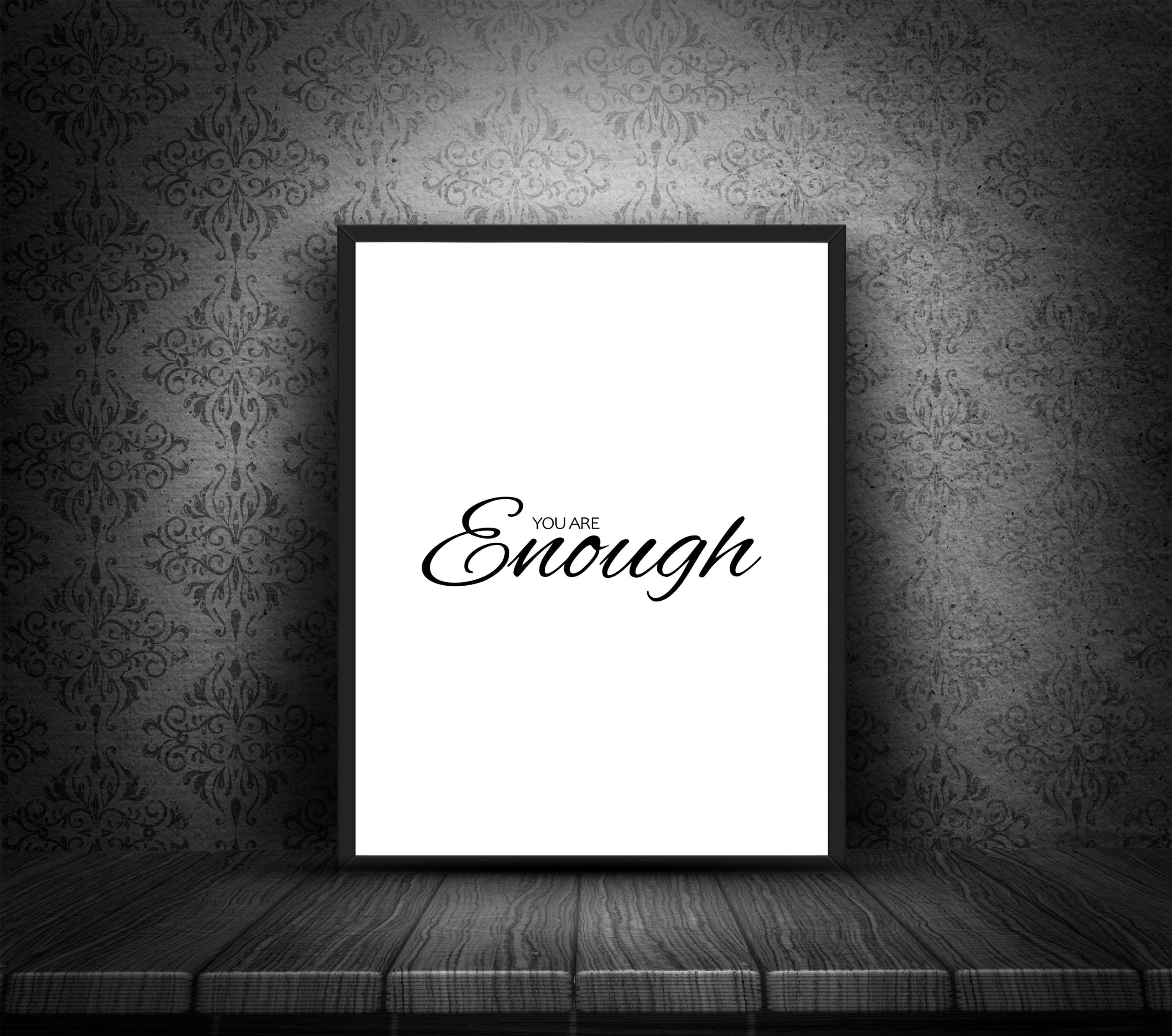 You Are Enough Wall Art ,you Are Enough Print, Printable Quotes