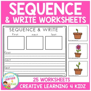 May include: A printable worksheet for kids to practice sequencing and writing. The worksheet features a sequence of three images showing a plant growing in a pot. The images are labeled "first", "next", and "last". The worksheet also includes lines for writing a sentence about the sequence.