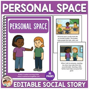 May include: An educational resource titled "PERSONAL SPACE" with illustrations of children. The cover shows the title and two children. Additional panels explain personal space concepts. The text "EDITABLE SOCIAL STORY" is at the bottom of the image.