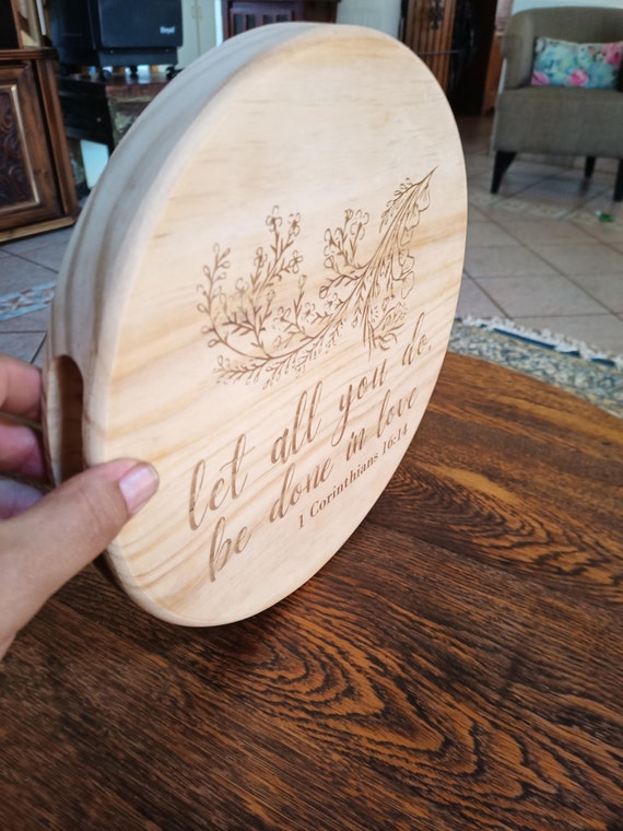 Let All That You Do Be Done In Love {Wooden Cutting Board} Let All That You Do Be Done In Love {Wooden Cutting Board}