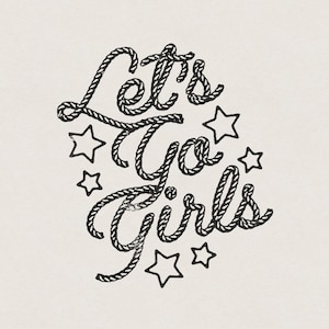 Let&#39;s Go Girls Shania Twain American Cowgirl & Cowboy Retro Vintage Country Western Rope Type Transparent PNG Digital Download