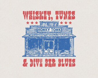 Whiskey, Tunes & Dive Bar Blues Honky Tonk Western Desert Cowboy Dive Bar Funny Retro Vintage Shirt Graphic Transparent PNG Digital Download