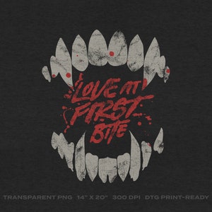 Love at First Bite Vampire Fangs Halloween Transparent PNG Digital Download for DTG Printing, DTF, Sublimation, Transfers, etc.