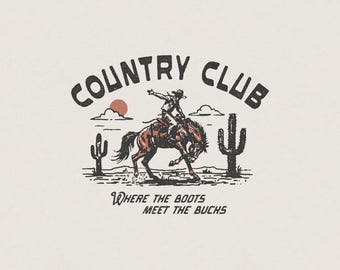 Country Club Western Desert Cactus Cowboy Rodeo Horse Ranch Funny Humorous Retro Vintage Shirt Graphic Transparent PNG Digital Download