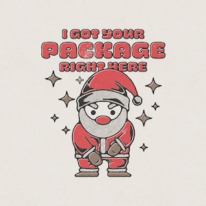 I Got Your Packet Right Here Lustig & Humorvoll Vulgar Weihnachten Weihnachtsmann Retro Vintage T-Shirt Grafik Transparent PNG Digital Download