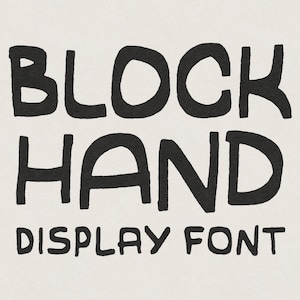 May include: Black and white hand-drawn font design with the words "BLOCK HAND DISPLAY FONT".