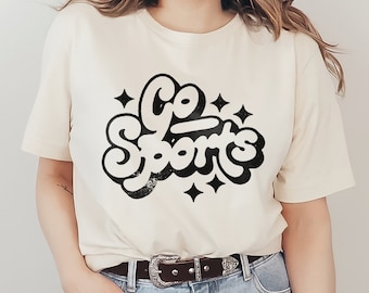 Go Sports Graphic T-Shirt Funny Retro Vintage Text for Football Mom, Baseball Mom, Soccer Mom Unisex Men's Women's Tee