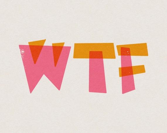 WTF Funny Block Lettering and Typography Phrase and Saying Retro Vintage Transparent PNG Digital Download