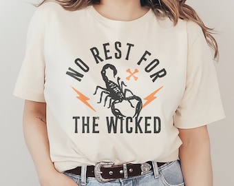 No Rest for the Wicked Graphic T-Shirt Western American Scorpion Vintage Rock N Roll Country Retro Unisex Men's Women's Tee