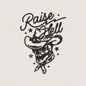 Op de afbeelding: Zwart-witte illustratie van een schedel met een cowboyhoed en de tekst "Raise Hell" erboven.