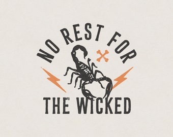 No Rest for the Wicked Western American Scorpion Vintage Rock N Roll Country Retro P & Co. T-Shirt Graphic Transparent PNG Digital Download