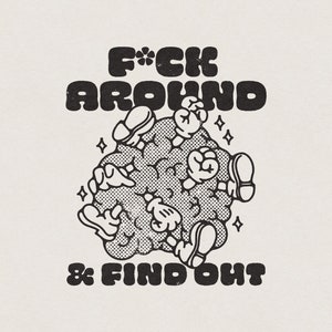 Fuck Around and Find Out Funny Retro Vintage Fighting Cloud Mascot Cartoon Characters Vulgar and Edgy Transparent PNG Digital Download