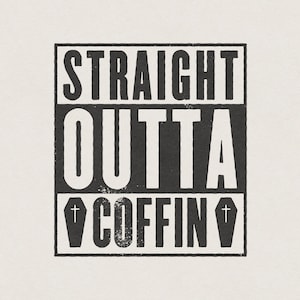 Straight Outta Coffin Compton NWA Dr. Dre Eazy-E Halloween Funny & Humorous Retro Vintage T-Shirt Graphic Transparent PNG Digital Download