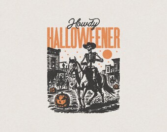Howdy Halloweener Spooky Western Cowboy Halloween Skeleton Wild West Funny & Humorous Retro Vintage Graphic Transparent PNG Digital Download