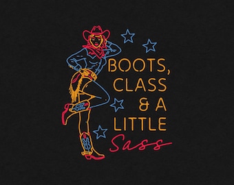 Boots Class a Little Sass Cute Funny Western Cowgirl Neon Sign Nashville Bachelorette Party Vintage Graphic Transparent PNG Digital Download