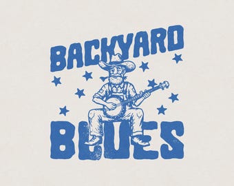 Backyard Blues Bluegrass Banjo Southern Redneck Country Western Cowboy Funny Retro Vintage Shirt Graphic Transparent PNG Digital Download
