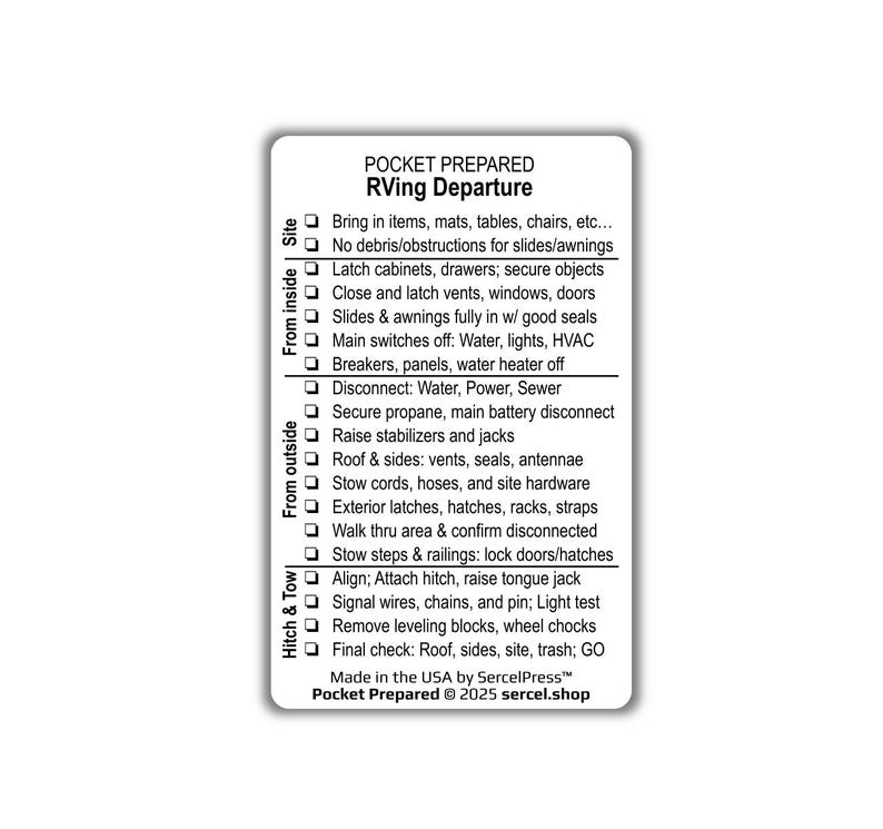 May include: A white rectangular checklist titled "POCKET PREPARED RVing Departure" with black text. The checklist includes items to bring, secure, and disconnect before departing. The checklist is made in the USA by SercelPress.