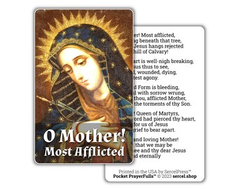 O Mother! Most Afflicted: Pocket PrayerFulls™ | Durable Wallet Prayer Cards | Catholic Prayers