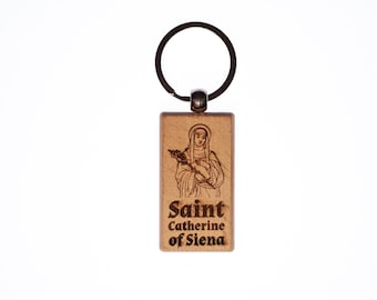 Saint Catherine of Siena, Solid Wood Keychain, Engraved in the USA, Catholic