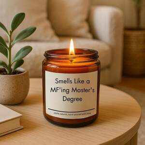 Riecht wie du die duftende Sojakerze deines Meisters bekommen hast, personalisiertes Kerzengeschenk, Abschlussgeschenk, lustiges Abschlussgeschenk für sie, Anpassungsgeschenk