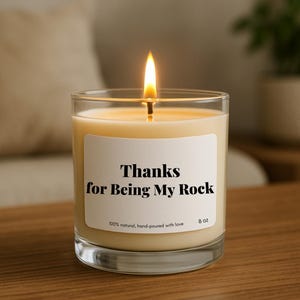Thanks for Being My Rock – Scented Candle Gift for Mom or Dad, Appreciation Gift, Support Candle, Personalized Gift for Parents or Mentor&quot;