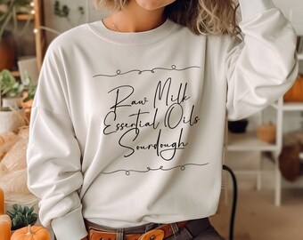 Crunchy mom sweatshirt,raw milk natural homestead sweatshirt,Hippie mama homestead shirt,Crunchy mama homestead sweatshirt,natural mom