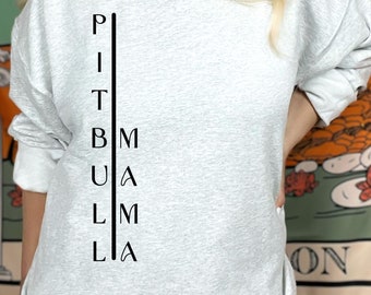 Pitbull dog sweatshirt,Christmas gift for bulle dog owner sweater,Pitbull owner sweatshirt,gift for pittie owner,pitbull mama sweatshirt