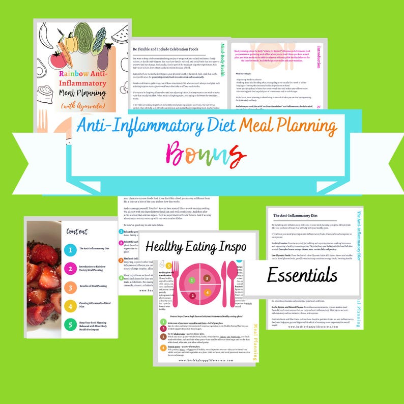 May include: A colorful digital guide with the title "Rainbow Anti-Inflammatory Meal Planning (with Ayurveda)" and the text "Anti-Inflammatory Diet Meal Planning Bonus". The guide includes sections on healthy eating, meal planning, and the anti-inflammatory diet.