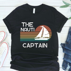 Sailing T-Shirt, Boating Shirt, Sailing Gift, Captain Shirt, Cruise Shirts, Boat Shirt, Nautical T-Shirt, Sailing Shirt, Sailor Dad