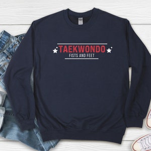 Taekwondo Sweatshirt, Funny Taekwondo Sweater, Taekwondo Fighter, Taekwondo Gifts, Martial Arts Sweatshirt