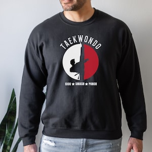 Taekwondo Sweatshirt, Martial Arts Sweatshirt, Taekwondo Tees, Taekwondo Gifts, Martial Arts Gift, Martial Arts Lover