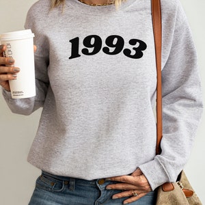30th Birthday Sweatshirt, 1993 Sweatshirt, 1993 Gift, 30th Birthday Gift, 30th Birthday Ideas, Birthday Sweatshirt, Hello 30th, Born in 1993
