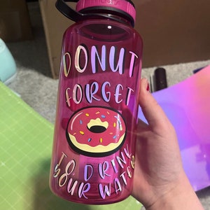 DONUT forget to drink your water