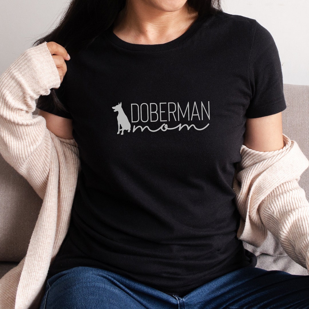Doberman Mom Shirt, Custom Dog Mom Crewneck for Women, Doberman Mom ...