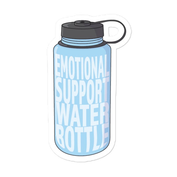 Emotional Support Water Bottle Waterproof Bubblefree Etsy