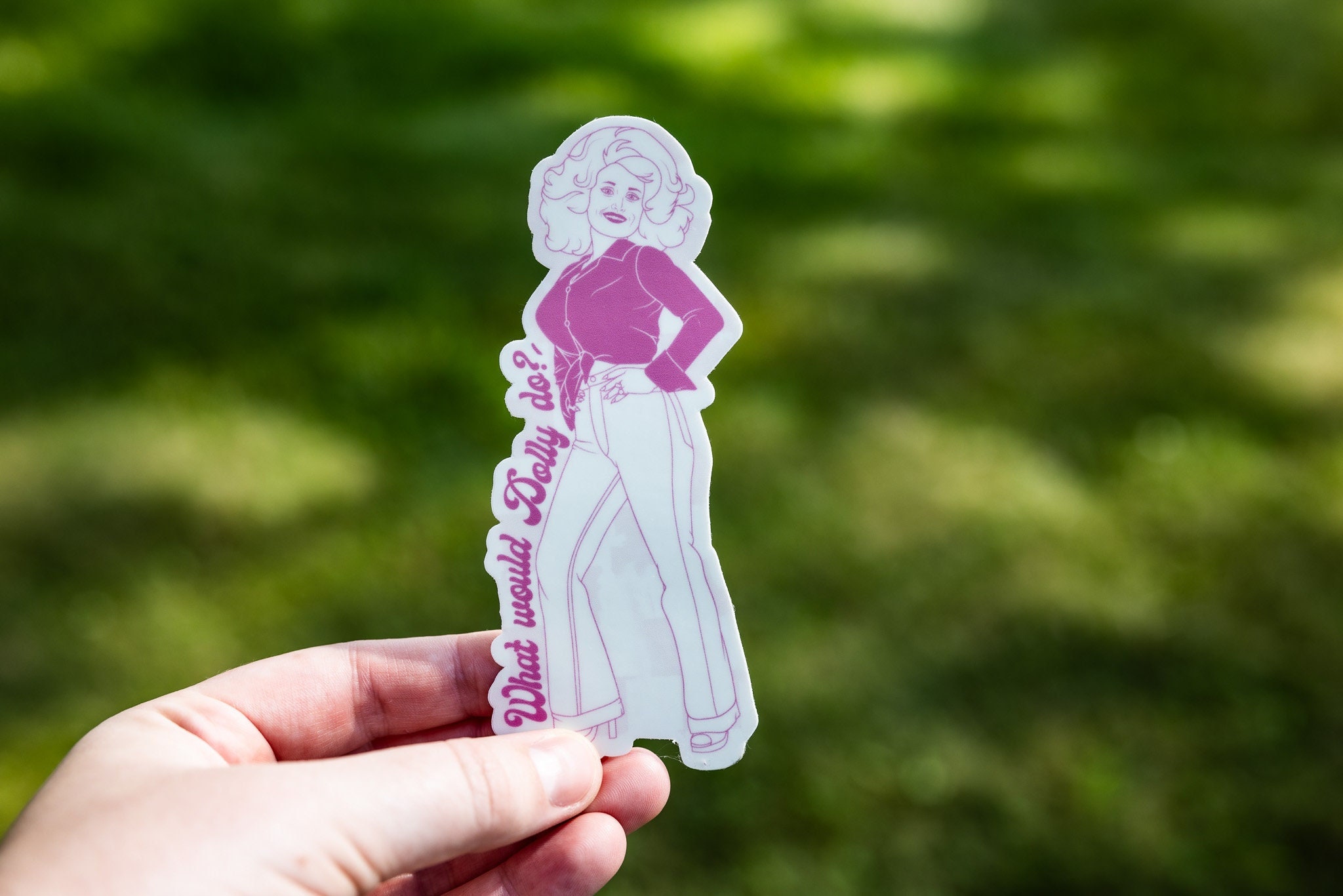 What Would Dolly Do Dolly Parton Waterproof Sticker Etsy