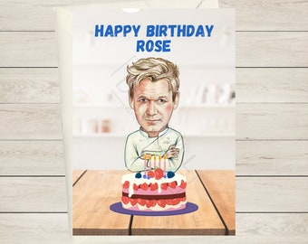 Gordon Ramsay Birthday Card | Funny Birthday Card | Hell's Kitchen | Personalised | Chef | Greeting Card