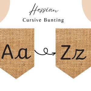 May include: Hessian cursive bunting with the letters A a and Z z printed on burlap flags.