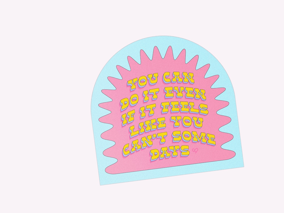 You Can Do It Sticker 3 Dishwasher Safe Sticker Waterproof and Weatherproof Vinyl, Cute