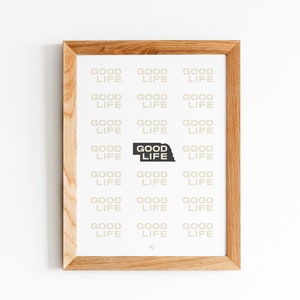 Good Life Nebraska Print Wall Art Poster Neutral