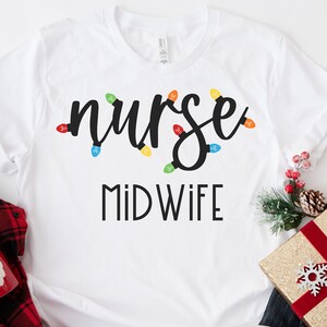 Funny Christmas T-Shirt, Christmas Nurse Midwife, Christmas RN, Christmas Lights Midwife Shirt, Nurse Gift, Nurse Midwife Gift, CNM gift