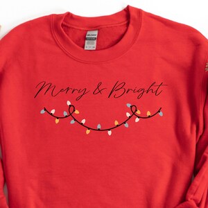 Merry & Bright Sweatshirt, Christmas Sweatshirt, Holiday Shirt, Christmas Gift, Holiday Gift, Christmas Lights Sweatshirt, Lights Sweatshirt