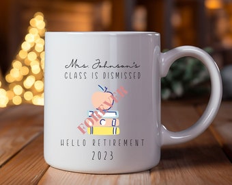 Personalized Teacher Retirement Mug, Retirement Teacher, Teacher Gift, Teacher Appreciation, 2024 mugs, teacher keepsake, Retired
