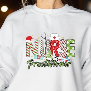 Nurse Practitioner Christmas Shirt, Crewneck Sweatshirt, Nurse Pullover, NP Gifts, nurse practitione, nursing practitioner gifted, nur se